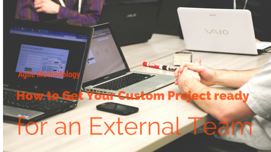 How To Get Your Custom Project Ready For An External Team